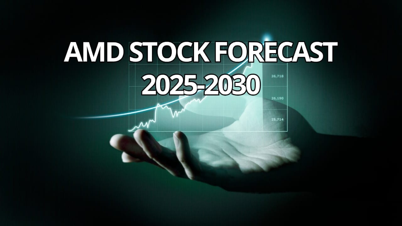 AMD Stock Forecast 20252030 Growth Potential, Predictions & Key