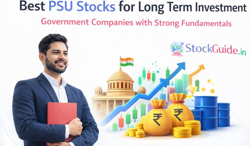 Best PSU Stocks for Long Term Investment – Government Companies with Strong Fundamentals