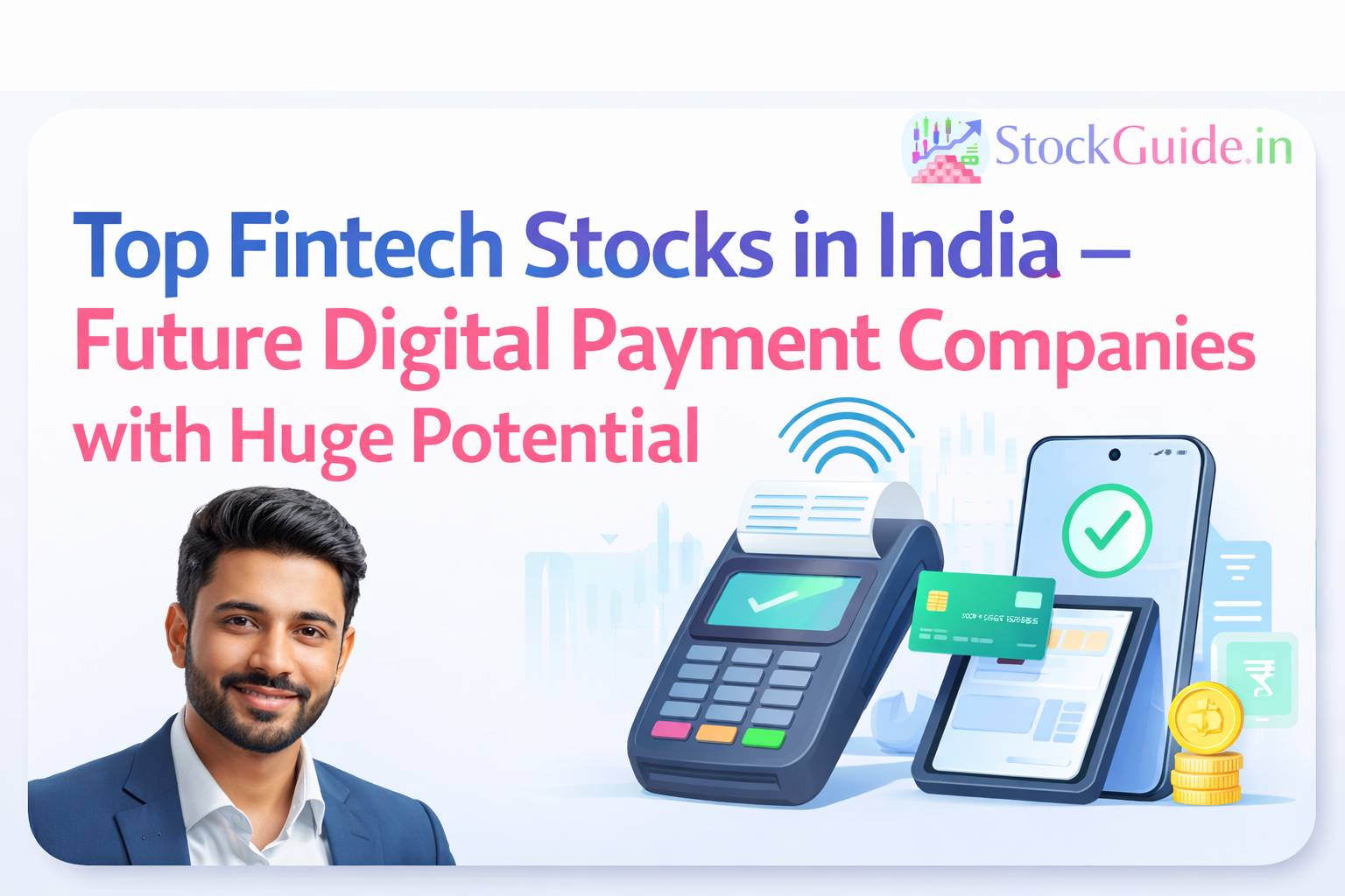 Top Fintech Stocks in India – Future Digital Payment Companies with Huge Potential