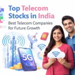 Top Telecom Stocks in India – Best Telecom Companies for Future Growth